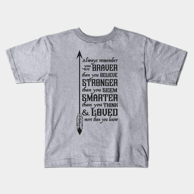 Braver, Stronger, Smarted and Loved Kids T-Shirt by sebstgelais